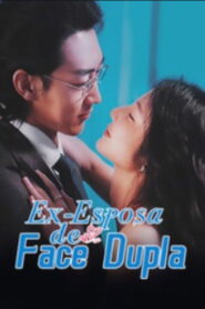 Ex Esposa de Face Dupla